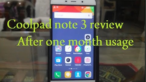 Coolpad Note 3 review after one month usage💥💥💥