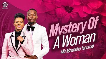 The mystery of a woman | Apostle Miz Mzwakhe Tancredi