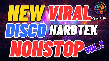 💥NEW VIRAL🔥 HARDTEK DISCO REMIX NONSTOP 