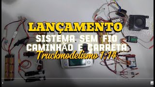 Lançamento Sistema sem Fio para truckmodelismo.