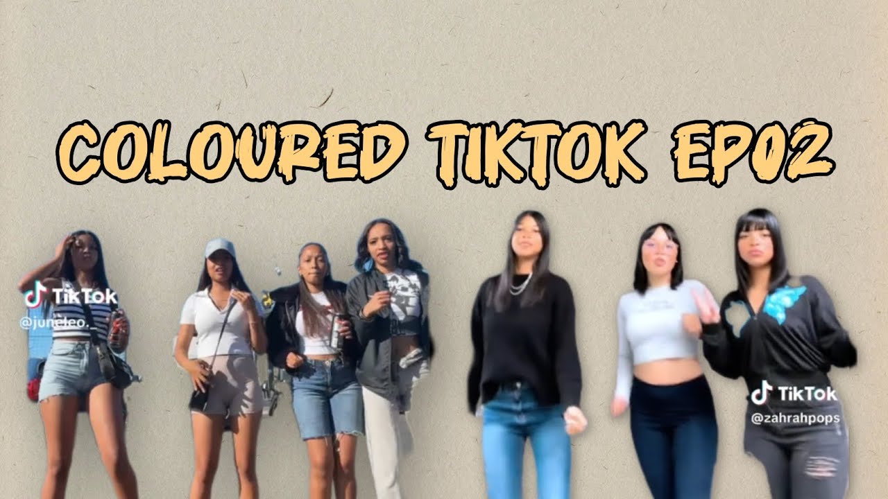 COLOURED TIKTOK EP02|2025