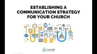 Establishing a Communication Strategy for Your Church