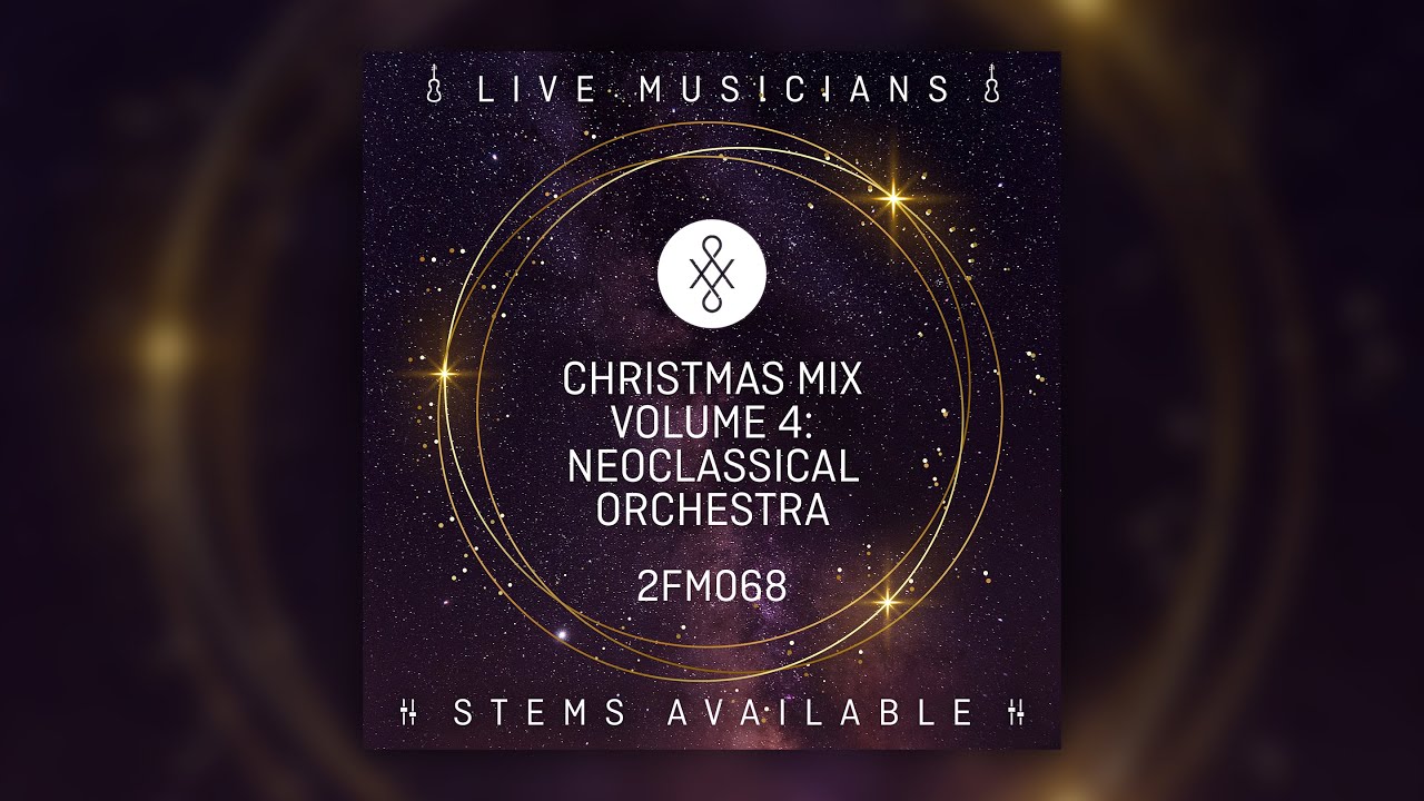 2FM068 || Christmas Mix Volume 4: Neoclassical Orchestra