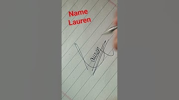 how to write ✍️ a signature 🎀lauren🎊name #youtube #calligraphy #youtubevideo #youtubeshorts #shorts