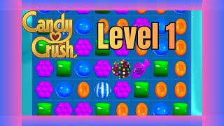 Candy Crush Saga Level 1 | No Commentary | Relaxing Gameplay screenshot 3