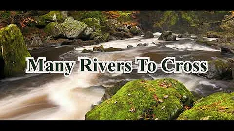 Many Rivers To Cross - Remembering Together