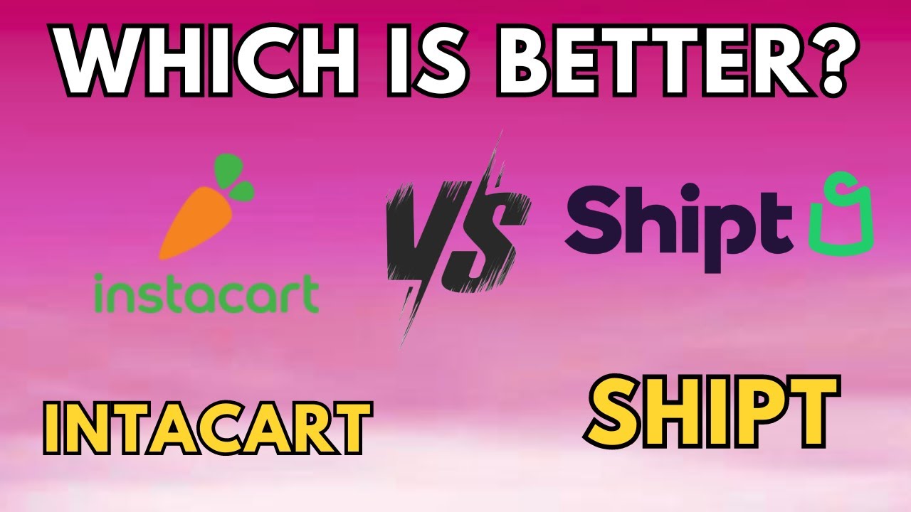 Instacart vs Shipt: Which is Better (2024) - Comparison & Review