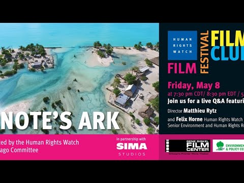 Human Rights Watch Film Festival Film Club: Anote&rsquo;s Ark Discussion & Q&A