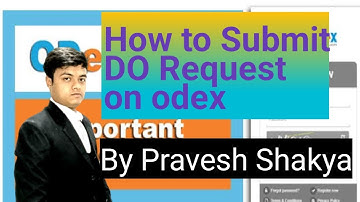 How to Submit Delivery order request on odex || डिलीवरी आर्डर  रिक्वेस्ट कैसे सबमिट करें || PRAVESH