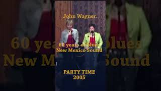 i Got a Woman : John Wagner party time 2005 #newmexicosound