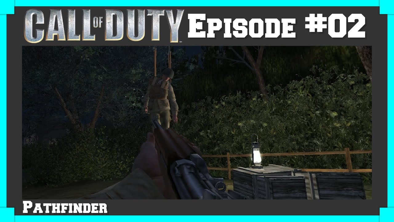 Pathfinder - Call of Duty 1 Playthrough [PC 60FPS] - Episode 2 - YouTube