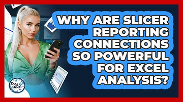 Why Are Slicer Reporting Connections So Powerful For Excel Analysis? - Docs and Sheets Pro