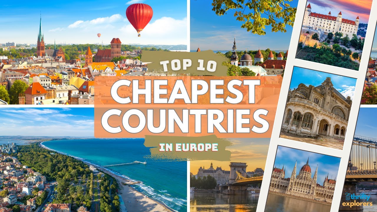 TOP 10 CHEAPEST EUROPEAN COUNTRIES TO VISIT in 2025 | Budget Travel ...