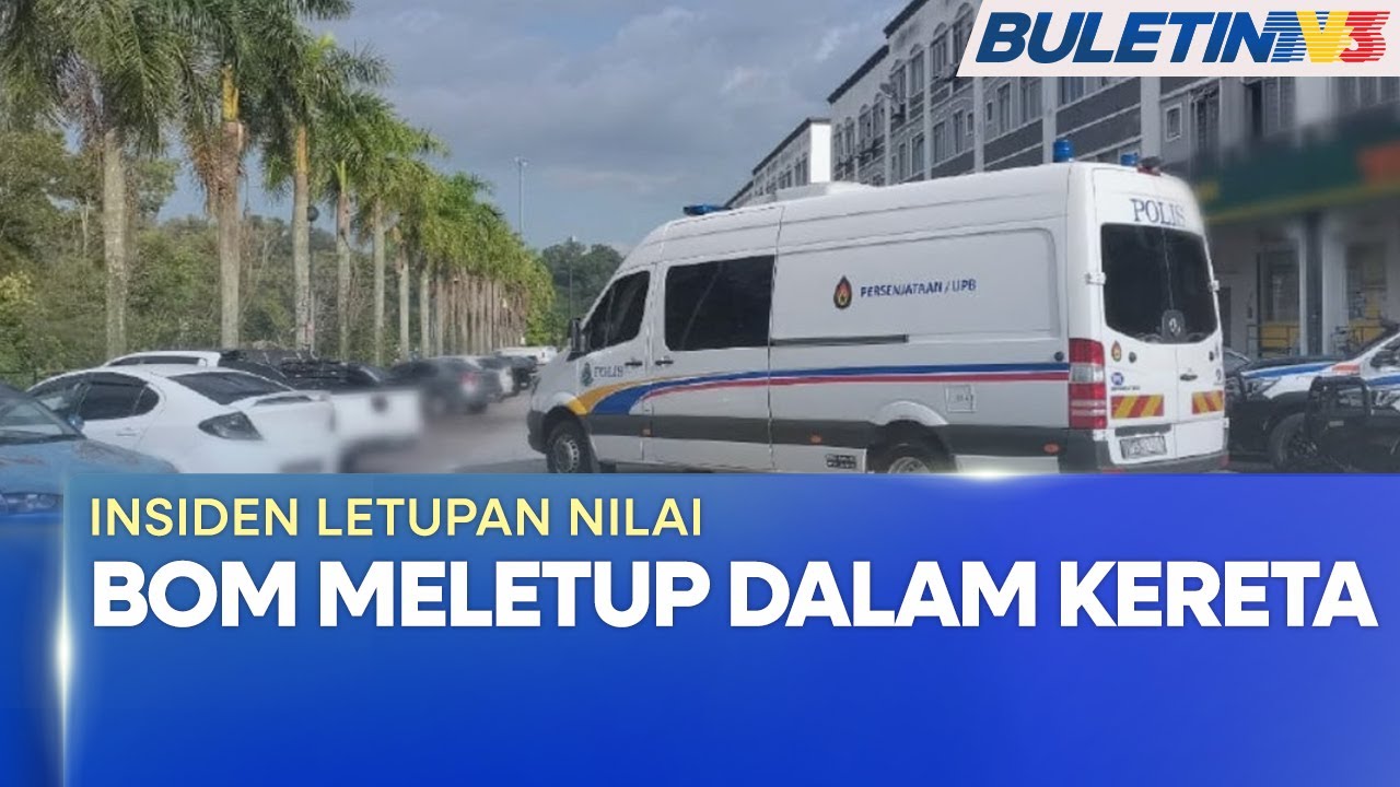 Formula Letupan INSIDEN LETUPAN NILAI | Bom Buatan Sendiri Disyaki Punca Kejadian (BU ...