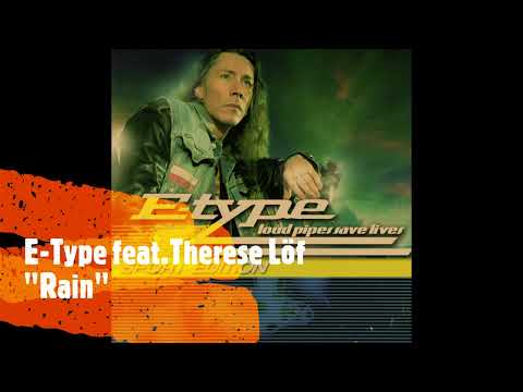 E-Type feat. Therese Löf-"Rain"