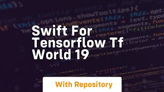 swift for tensorflow tf world 19