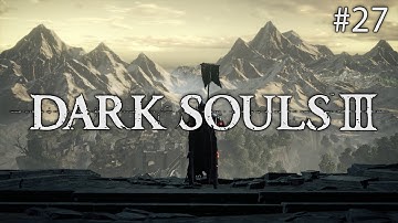 Dark Souls 3 (Ep. 27 - Irithyll Dungeon)