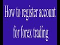 How To Open a Forex Broker Trading Account  Getting ...