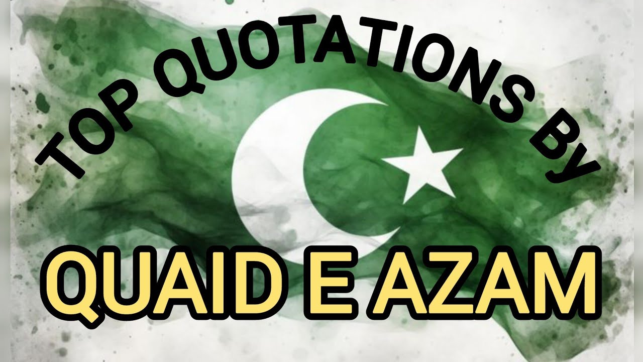Top Quotations By Quaid-E-Azam | Mohammad Ali Jinnah Quotes & Sayings | Great Quotes