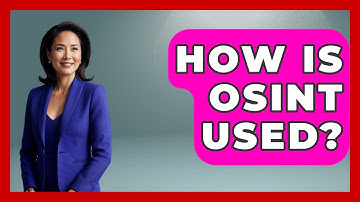 How Is OSINT Used? - International Policy Zone