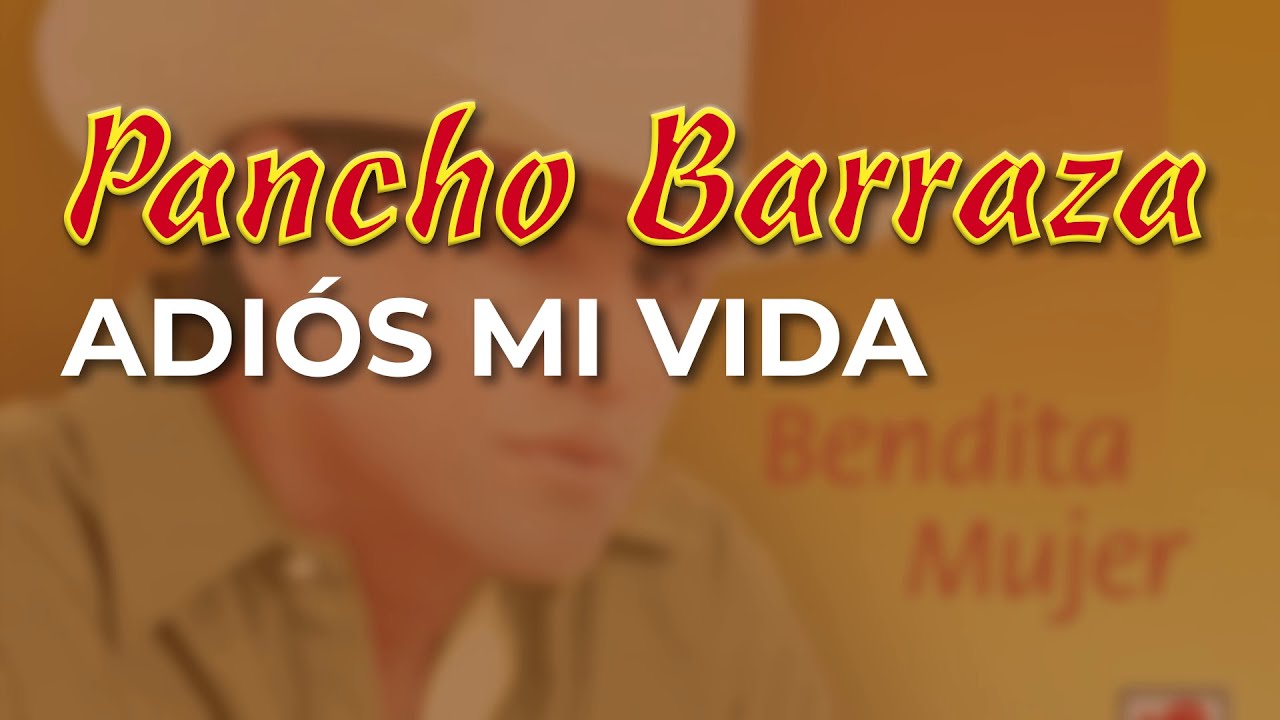Pancho Barraza - Adiós Mi Vida (Audio Oficial)