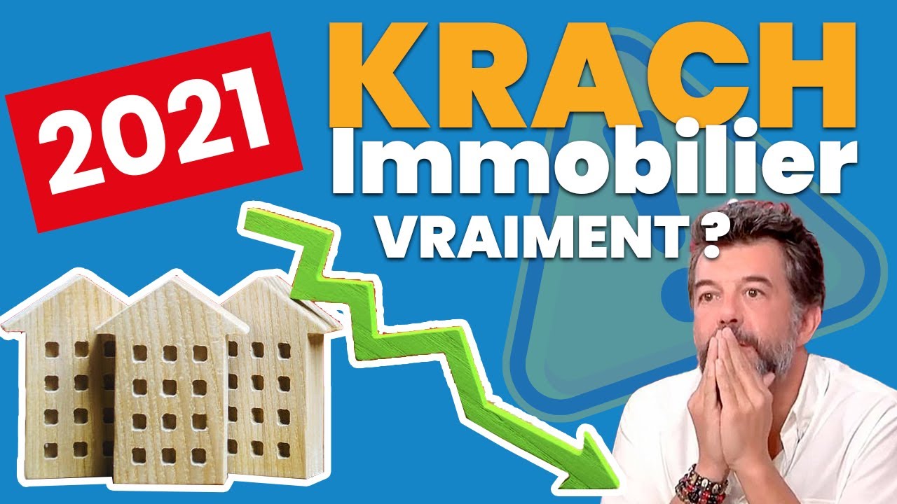 KRACH DE L'IMMOBILIER pour 2021 ? Chute ou hausse ? Mes prédictions
