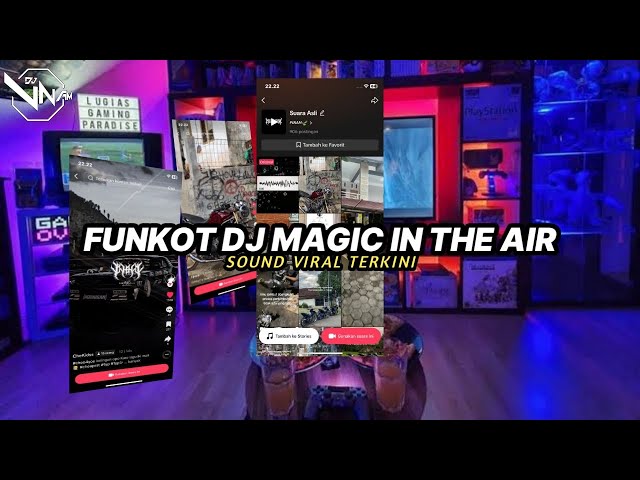 FUNKOT DJ MAGIC IN THE AIR VIRAL TIKTOK TERBARU 2024🎧 class=