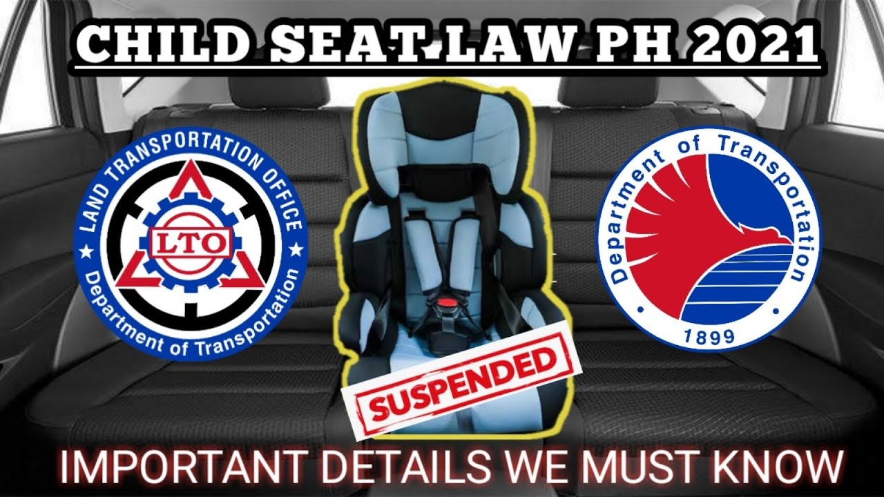 Car child seat law in the PH 2021 SUSPENDED! (THINGS WE MUST KNOW