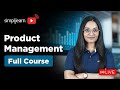 Product Management Full Course 2025 | Product Management Tutorial For Beginners | Simplilearn
