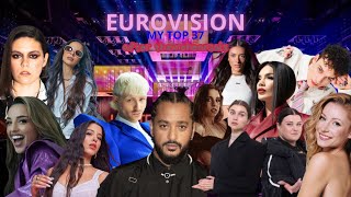 MY TOP 37 - EUROVISION 2024  (After The Rehearsals)