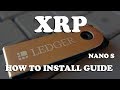 XRP Ledger Nano Install for Ripple XRP BTC+ more  How To