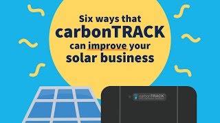 Six ways carbonTRACK can improve your solar business