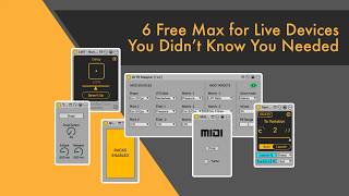 6 FREE Max for Live Devices You Didn’t Know You Needed