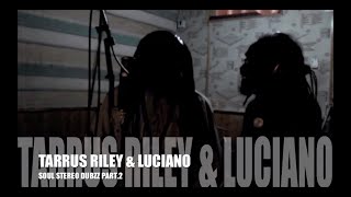 💿 Tarrus Riley & Luciano 🇯🇲 Soul Stereo Dubplate on Lecturer riddim 🔊
