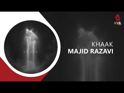 Majid Razavi - Khaak | آهنگ خاک از مجید رضوی