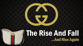 Gucci - The Rise and Fall...And Rise Again