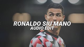 Ronaldo siu mano - dj andrés gallardo x hanma edit