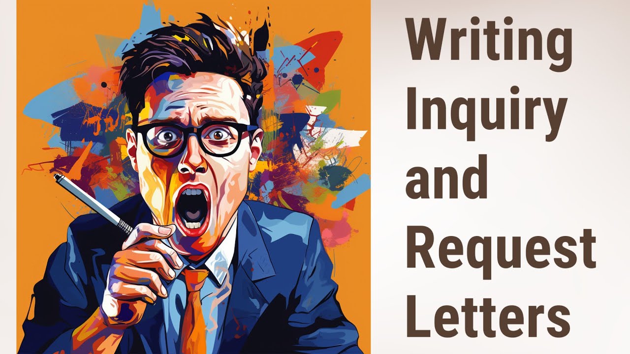 Mastering the Art of Writing Inquiry and Request Letters - YouTube