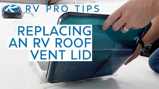 RV Pro Tip: How to Replace Your RV's Roof Vent Lid