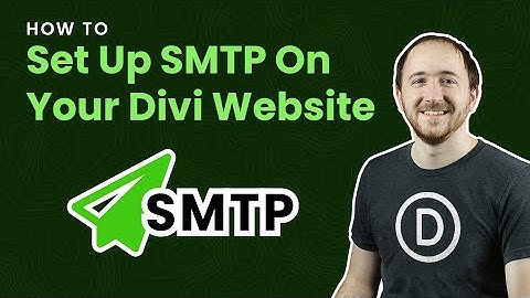 How To Set Up SMTP On Your Divi Website