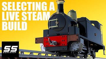 Selecting a Live Steam Locomotive Build