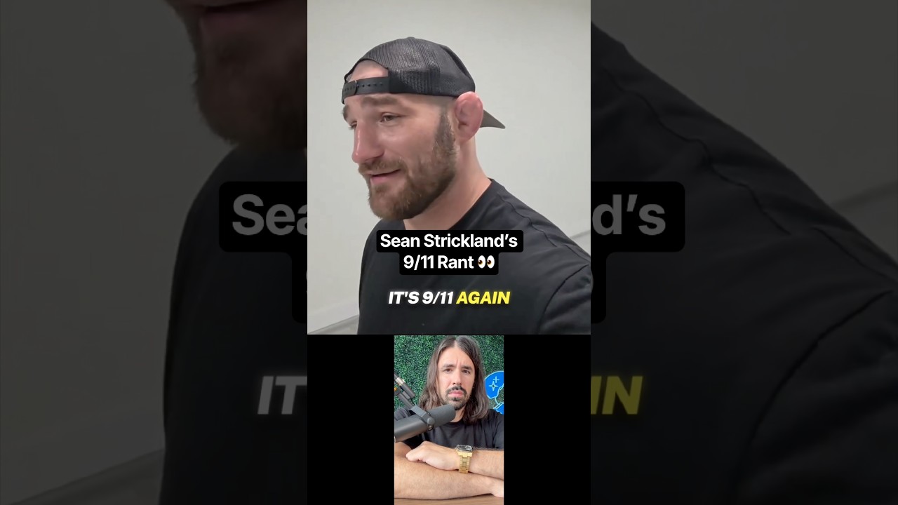 Sean Strickland’s 9/11 Rant… Josh Hokit Chimes In