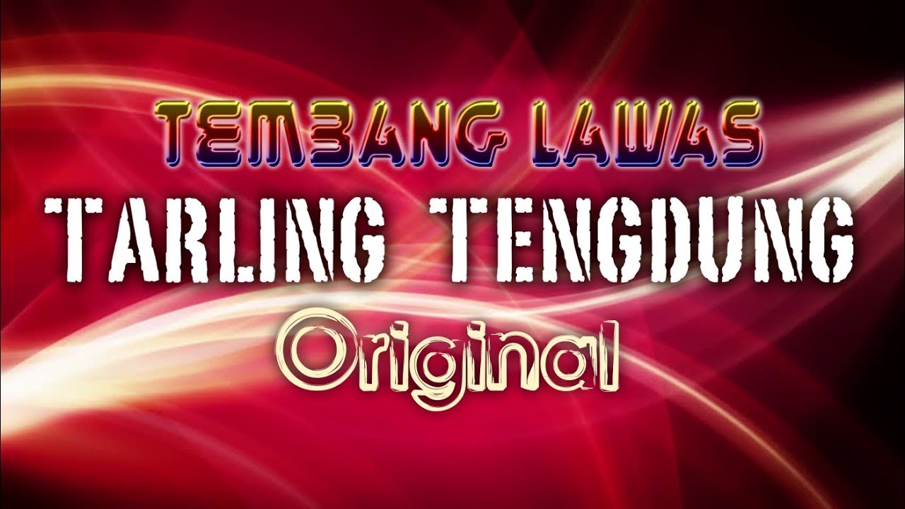 TEMBANG LAWAS TARLING TENGDUNG KLASIK ORIGINAL