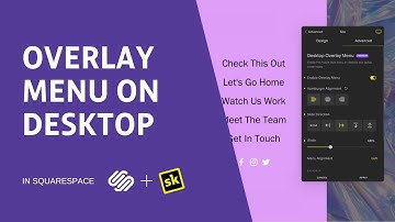 Enable Overlay Menu on Desktop for Squarespace