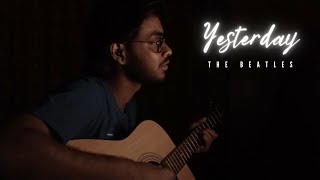 Yesterday - The Beatles [Acoustic Cover - Kaustav Gupta]