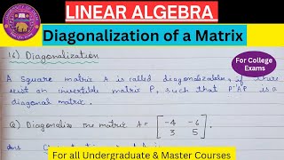 Lec-16 | Diagonalization of a Matrix | Linear Algebra