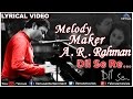 Dil se re full lyrical  dil se  melody maker  ar rahman