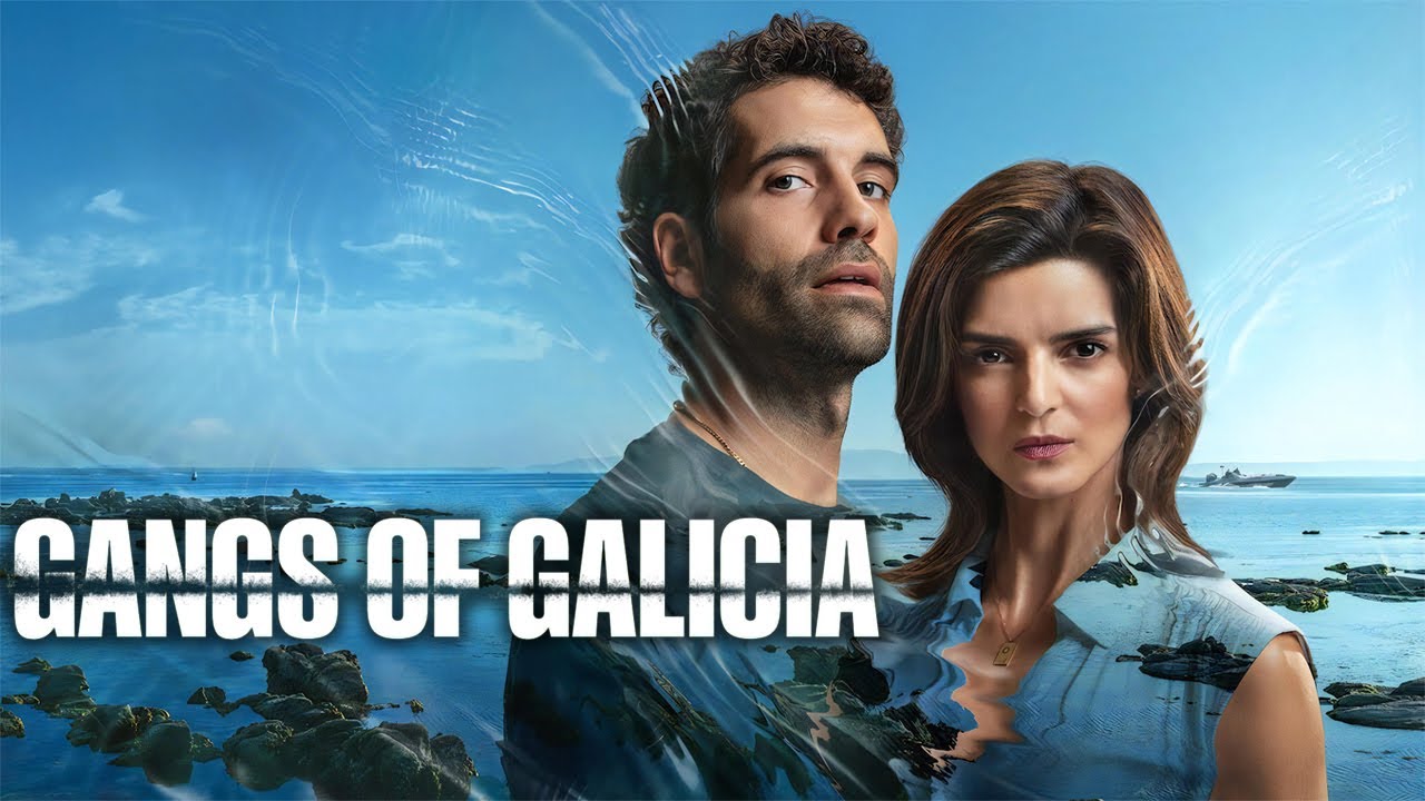 Gangs of Galicia 2024 Season 1 Fact | Clara Lago, Tamar Novas, Xosé A. Touriñán | Fact and Review