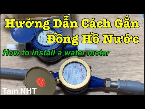 Video: Lắp đặt hai đồng hồ nước: quy trình