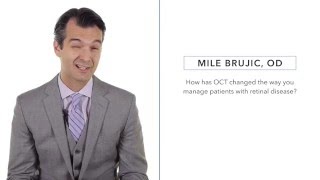 How has OCT changed the way you manage patients with retinal disease?